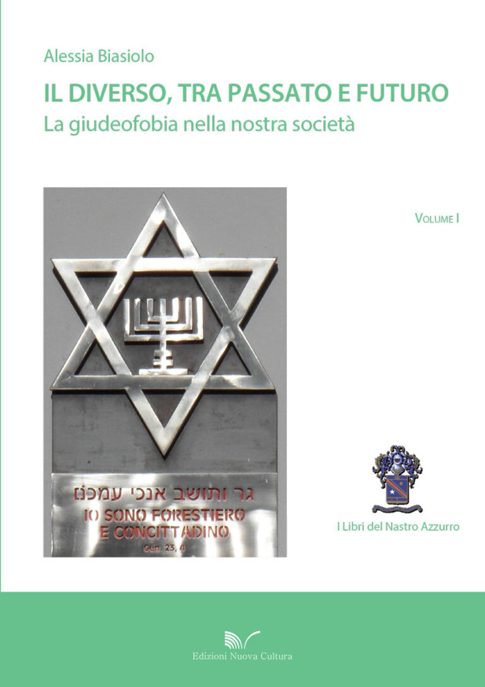 Il diverso, tra passato e futuro la giudeofobia nella nostra società