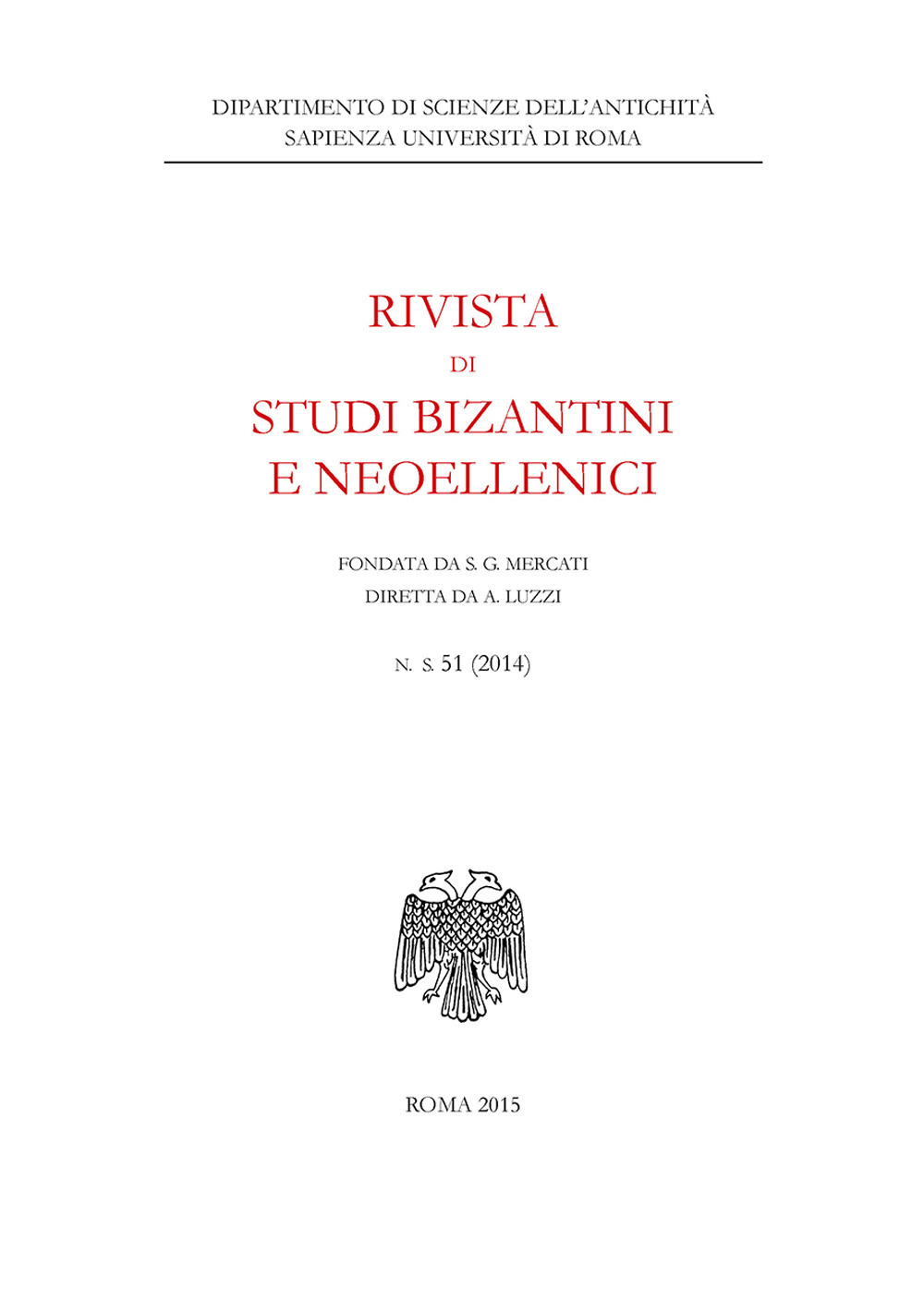 Rivista di studi bizantini e neoellenici. Ediz. anastatica (2014). Vol. 51