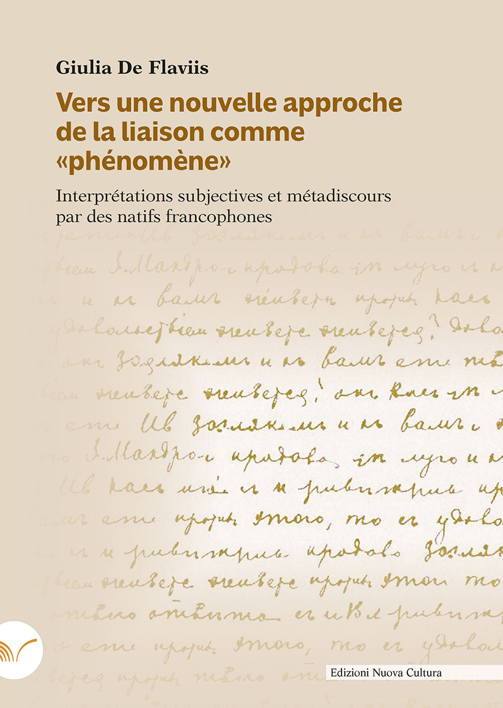 Vers une nouvelle approche de la liaison comme «phénomène». Interprétations subjectives et métadiscours par des natifs francophones