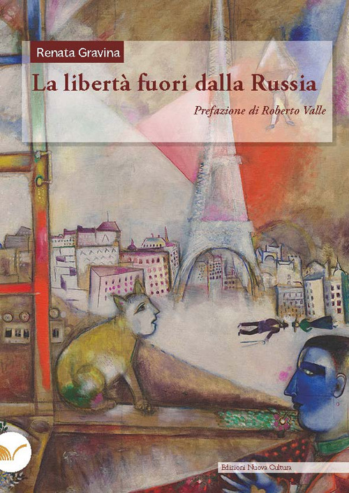 La libertà fuori dalla Russia. I liberalismi russi tra guerra e rivoluzione e l'emigrazione dei costituzional-democratici a Parigi (1905-1921)