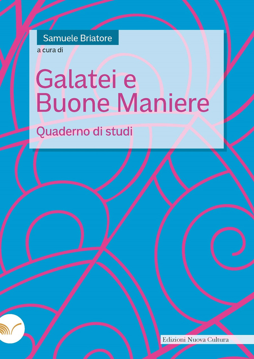 Galatei e buone maniere. Quaderno di studi