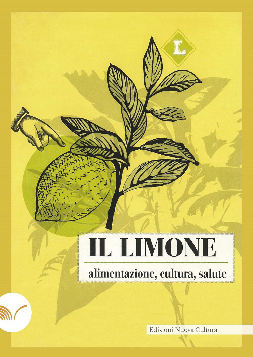 Il limone, alimentazione, cultura, salute