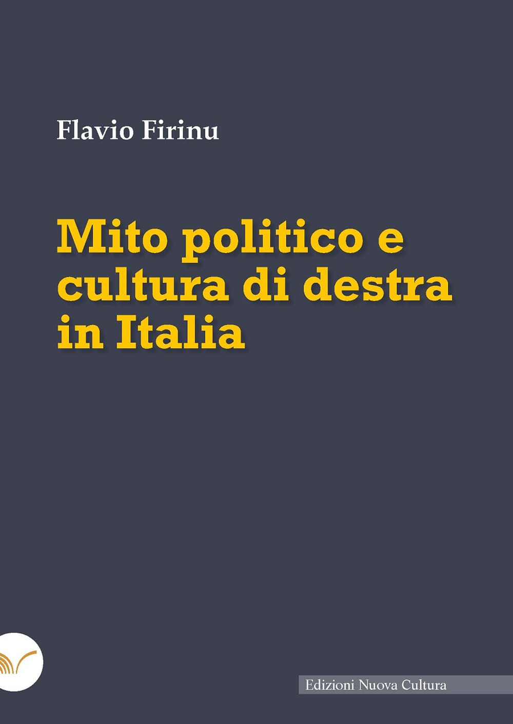 Mito politico e cultura di destra in Italia