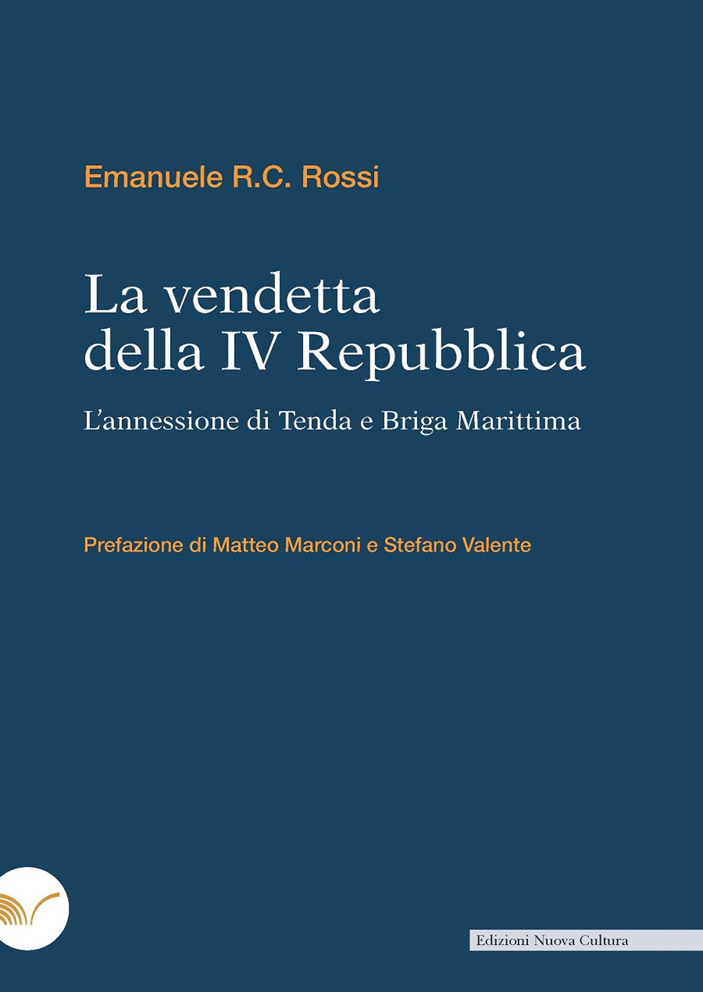 La vendetta della IV Repubblica. L'annessione di Tenda e Briga Marittima