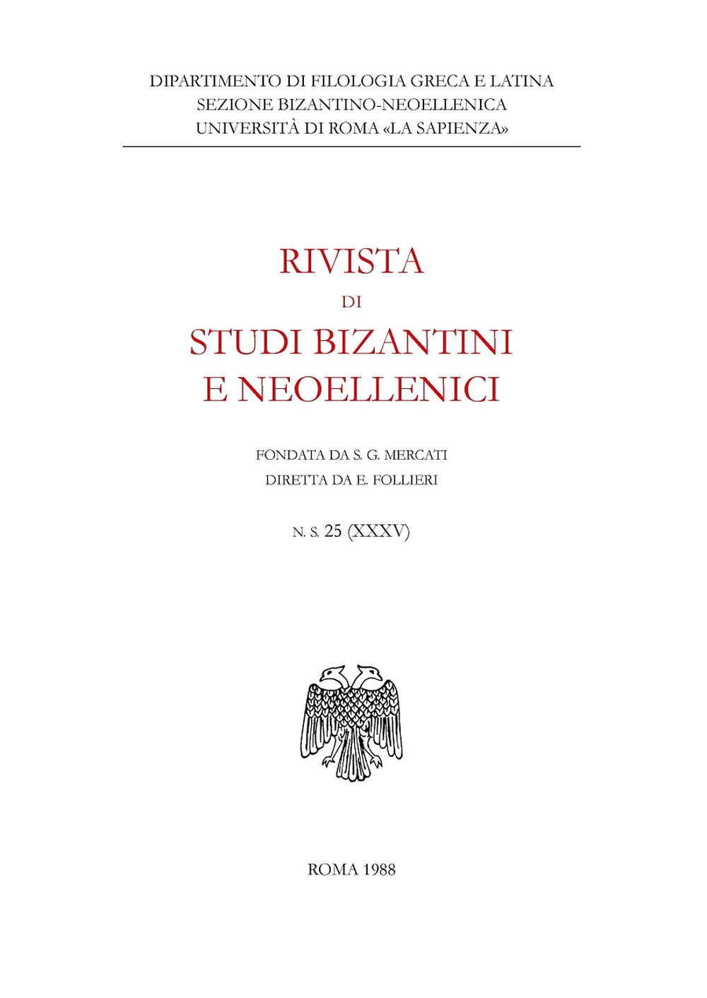 Rivista di studi bizantini e neoellenici (1988). Vol. 25