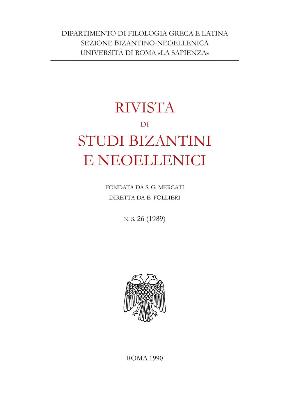 Rivista di studi bizantini e neoellenici (1989). Vol. 26