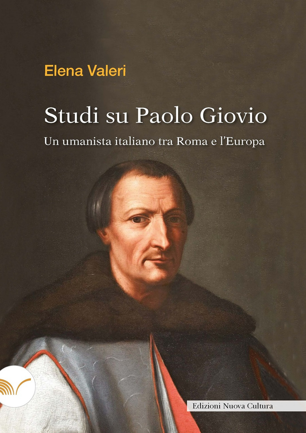 Studi su Paolo Giovio. Un umanista italiano tra Roma e l'Europa