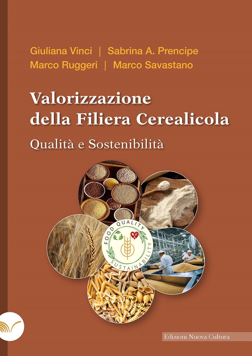 Valorizzazione della filiera cerealicola. Qualità e sostenibilità