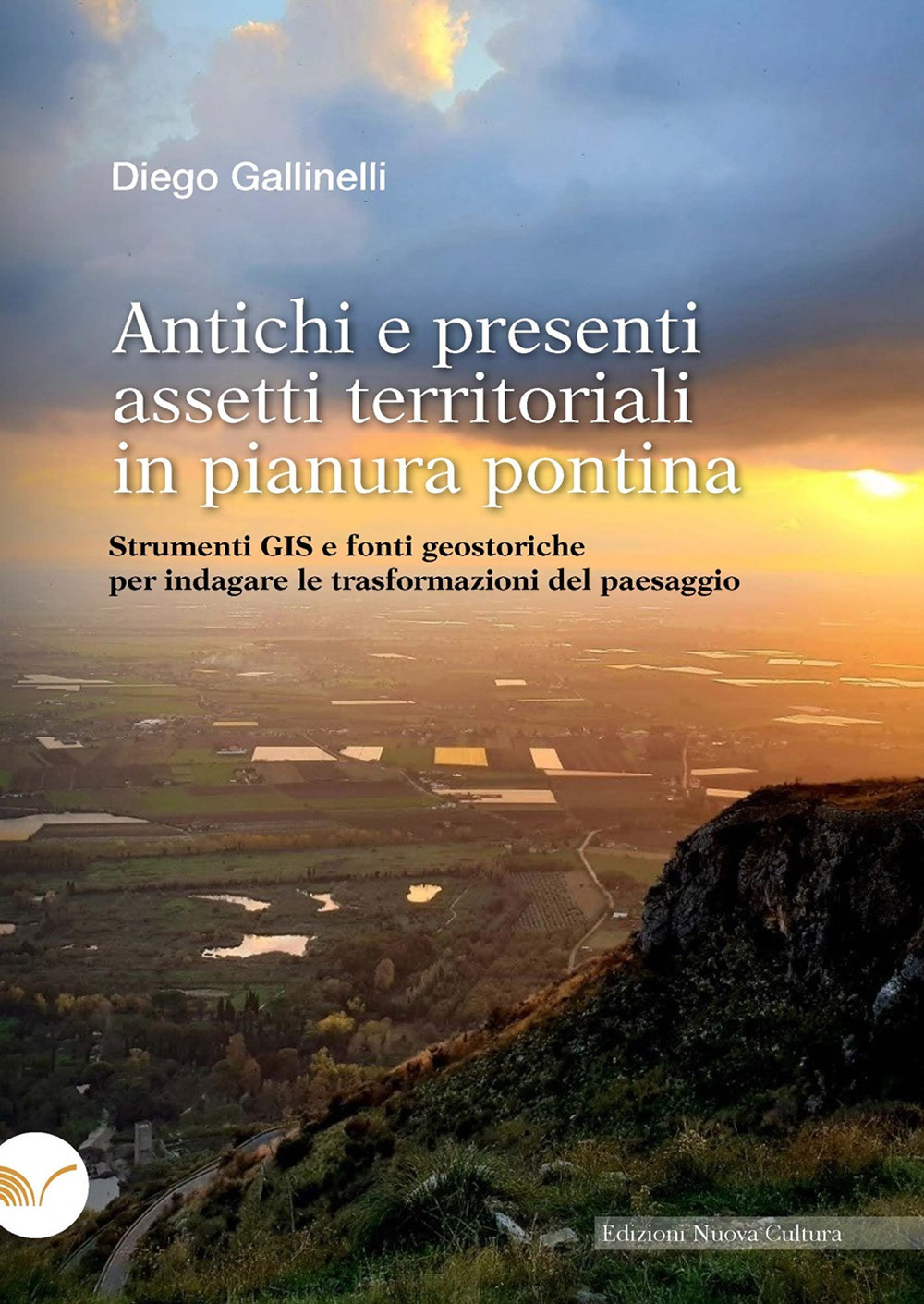 Antichi e presenti assetti territoriali in pianura pontina. Strumenti GIS e fonti geostoriche per indagare le trasformazioni del paesaggio