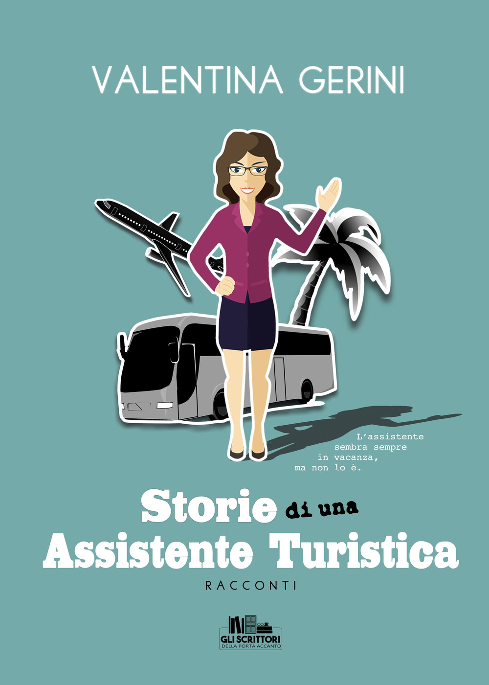 Storie di una assistente turistica