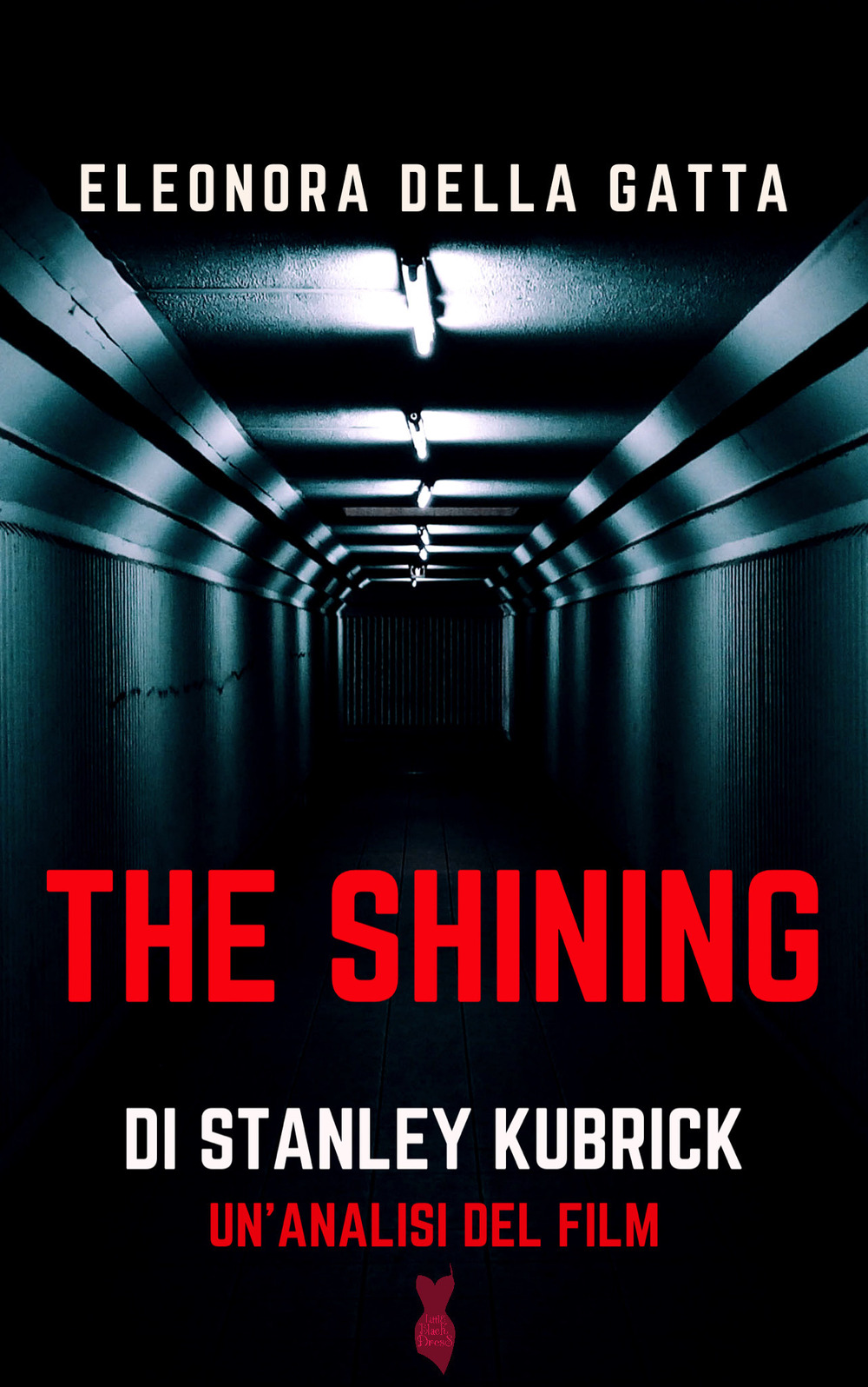 The Shining di Stanley Kubrick. Un'analisi del film