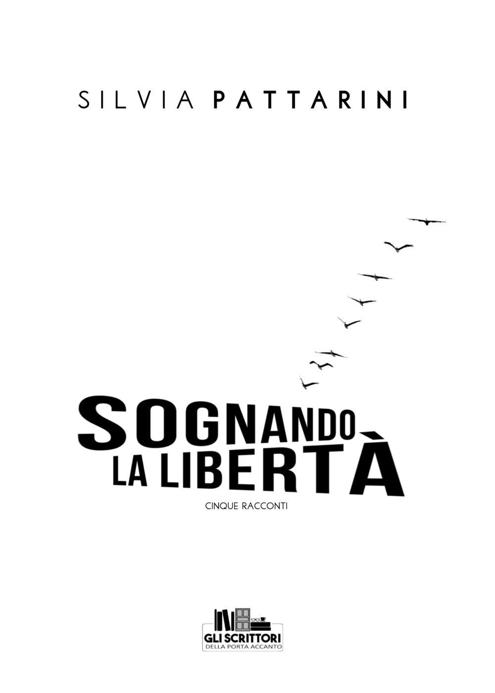 Sognando la libertà