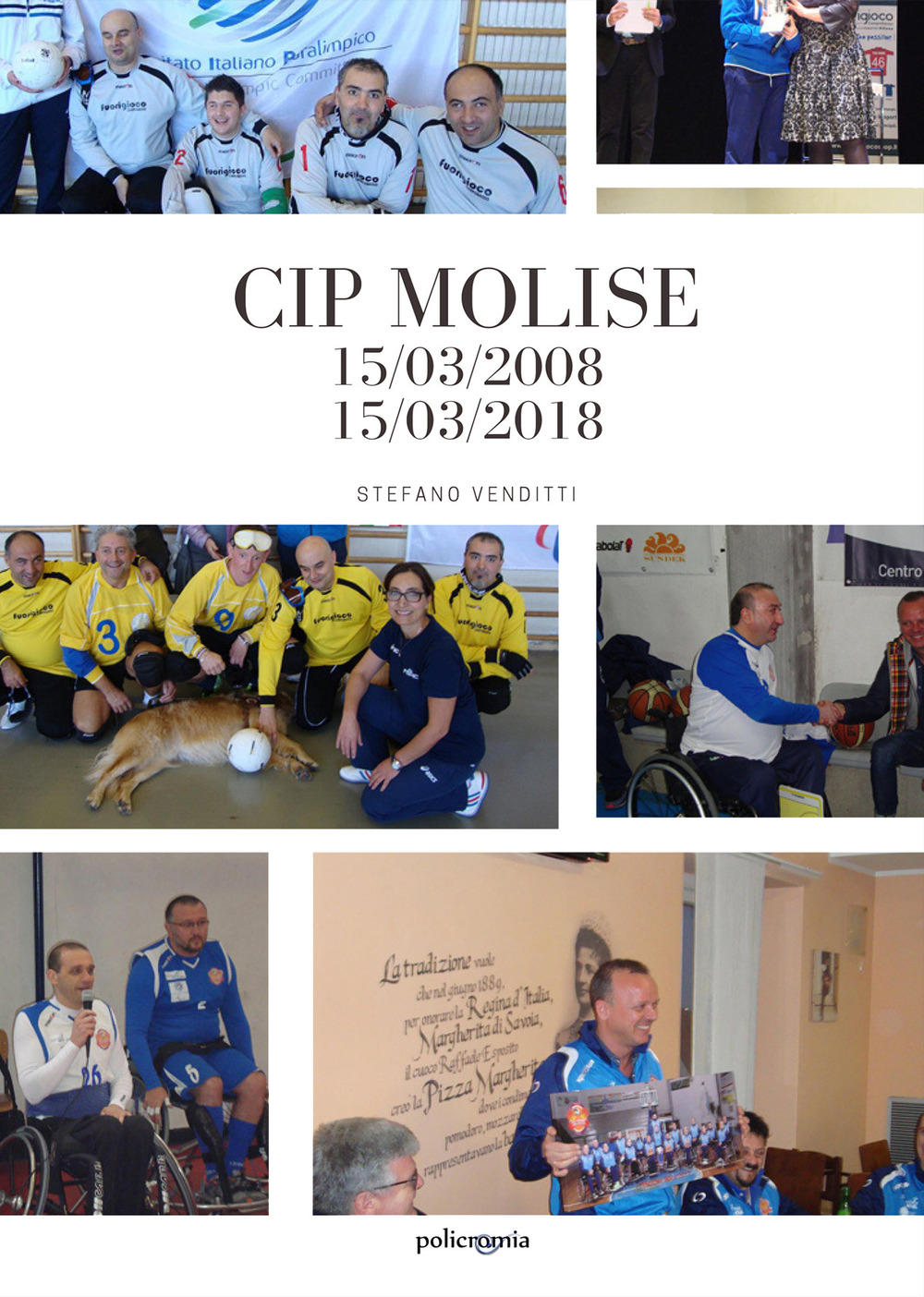 CIP Molise. 15/03/2008-15/03/2018