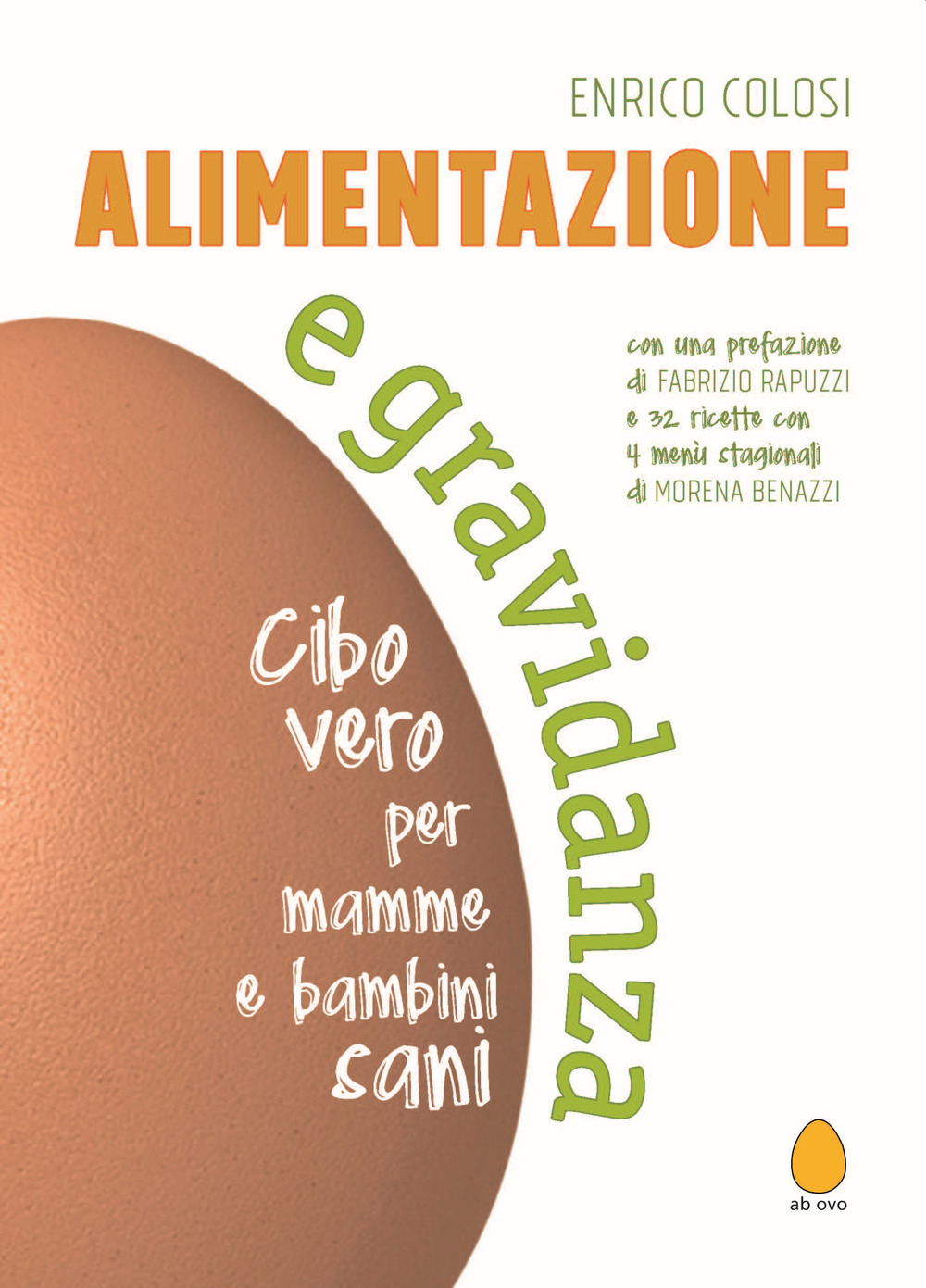 Alimentazione e gravidanza. Cibo vero per mamme e bambini sani. Nuova ediz.