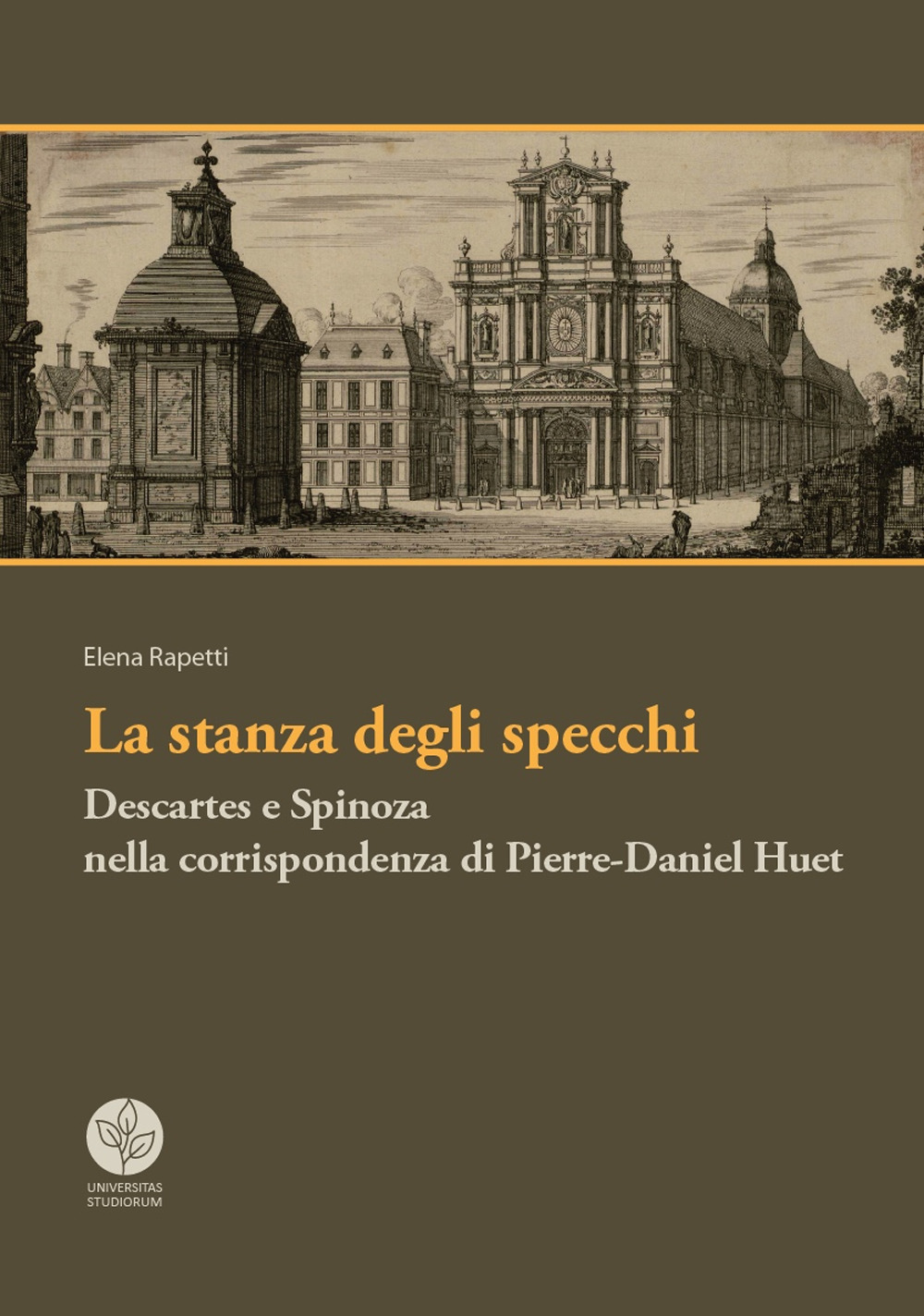 La stanza degli specchi. Descartes e Spinoza nella corrispondenza di Pierre-Daniel Huet