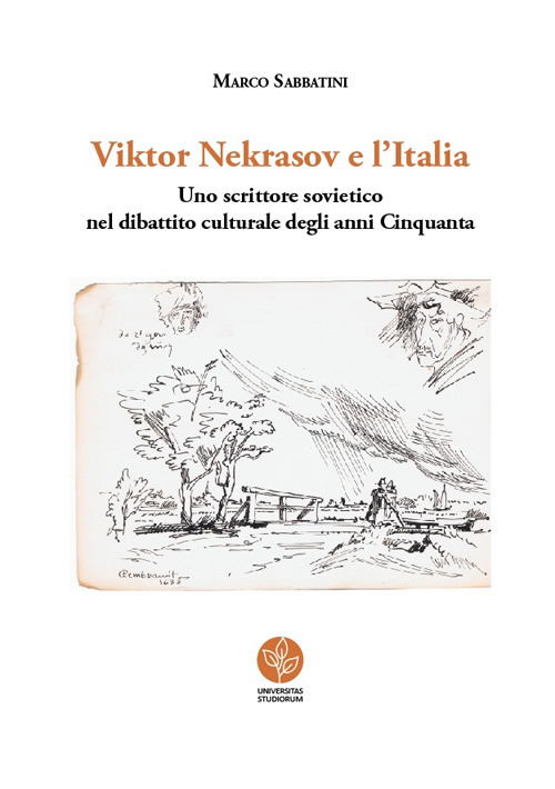 Viktor Nekrasov e l'Italia. Uno scrittore sovietico nel dibattito culturale degli anni Cinquanta