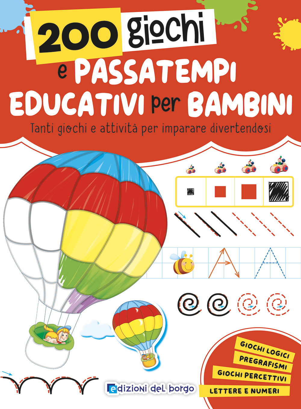 200 giochi e passatempi educativi per bambini. Tanti giochi e attività per imparare divertendosi