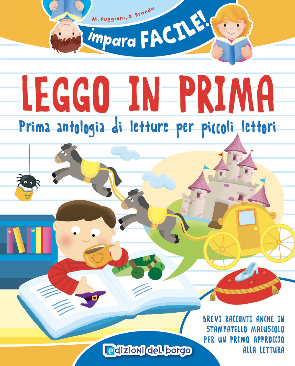 Leggo in prima. Prime antologia di letture per piccoli lettori. Ediz. a colori