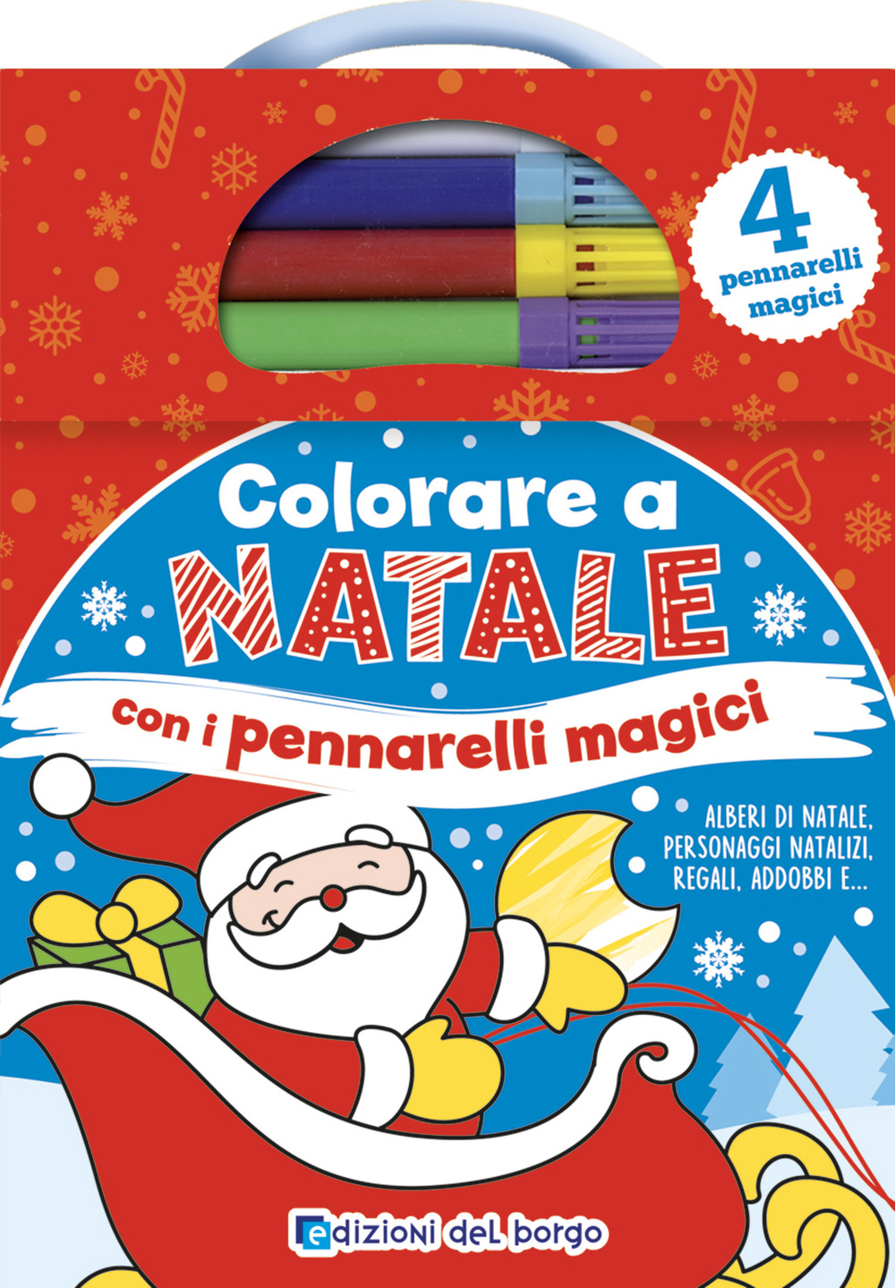 Colorare a Natale con i pennarelli magici. Ediz. a colori. Con 4 pennarelli magici