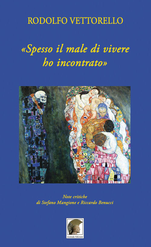 «Spesso il male di vivere ho incontrato»