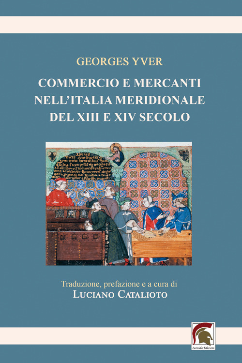 Commercio e mercanti nell'Italia meridionale del XIII e XIV secolo