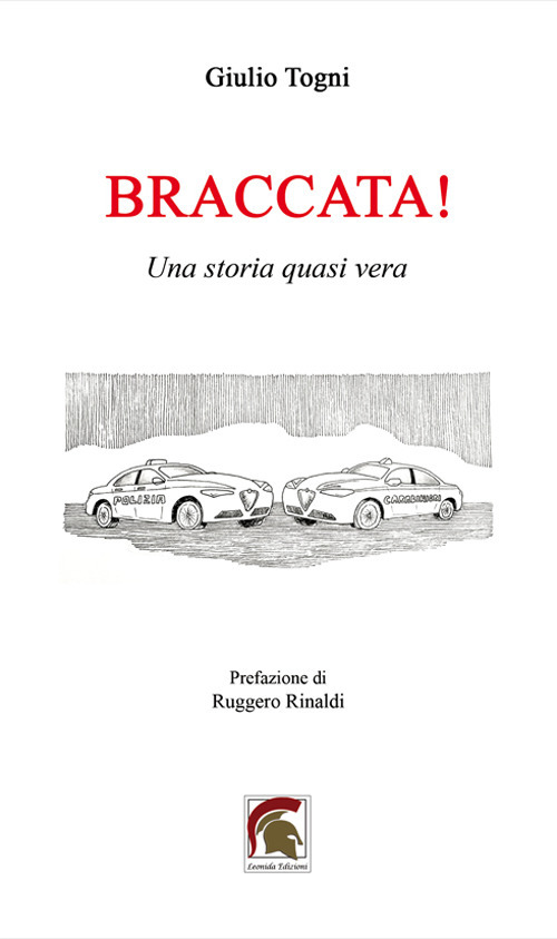 Braccata! Una storia quasi vera