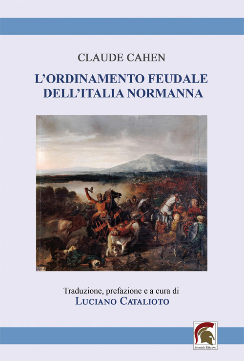 L'ordinamento feudale dell'Italia normanna. Romanzo storico