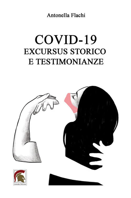 Covid-19. Excursus storico e testimonianze