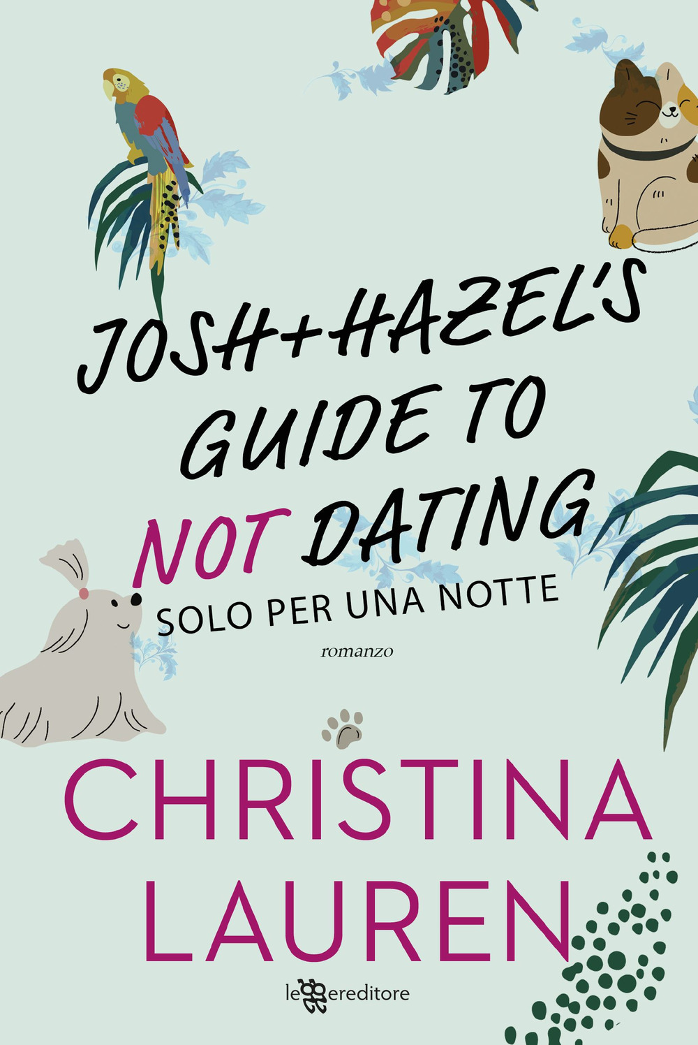 Josh and Hazel's guide to not dating. Solo per una notte