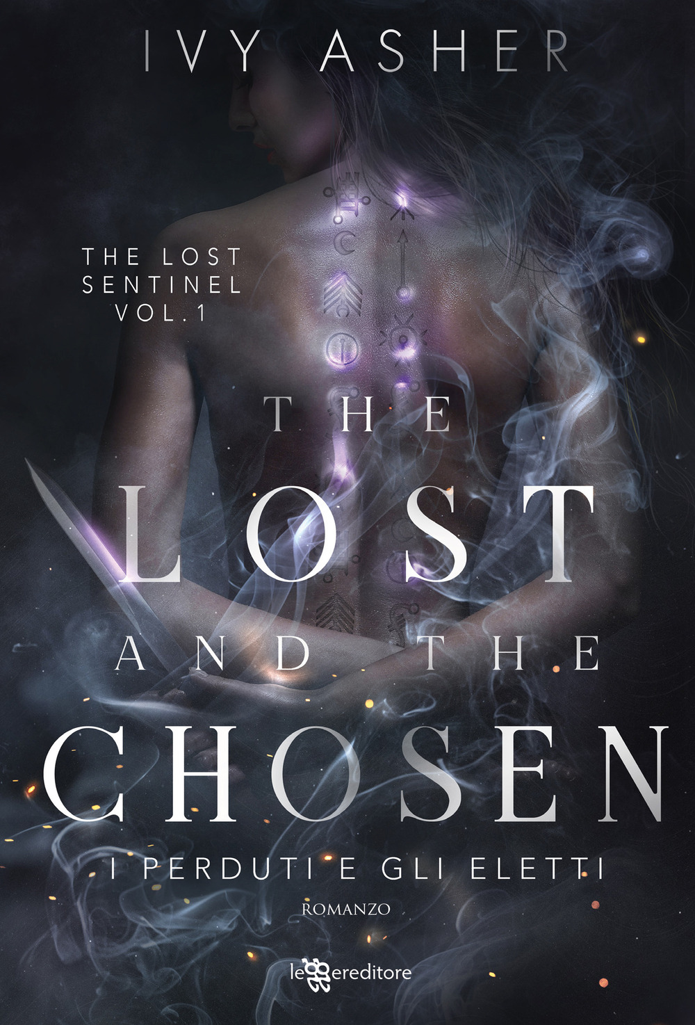 The lost and the chosen. I perduti e gli eletti. The Lost Sentinel. Vol. 1