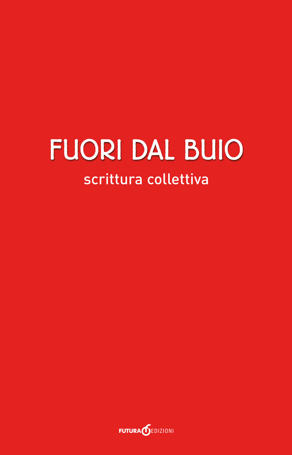 Fuori dal buio