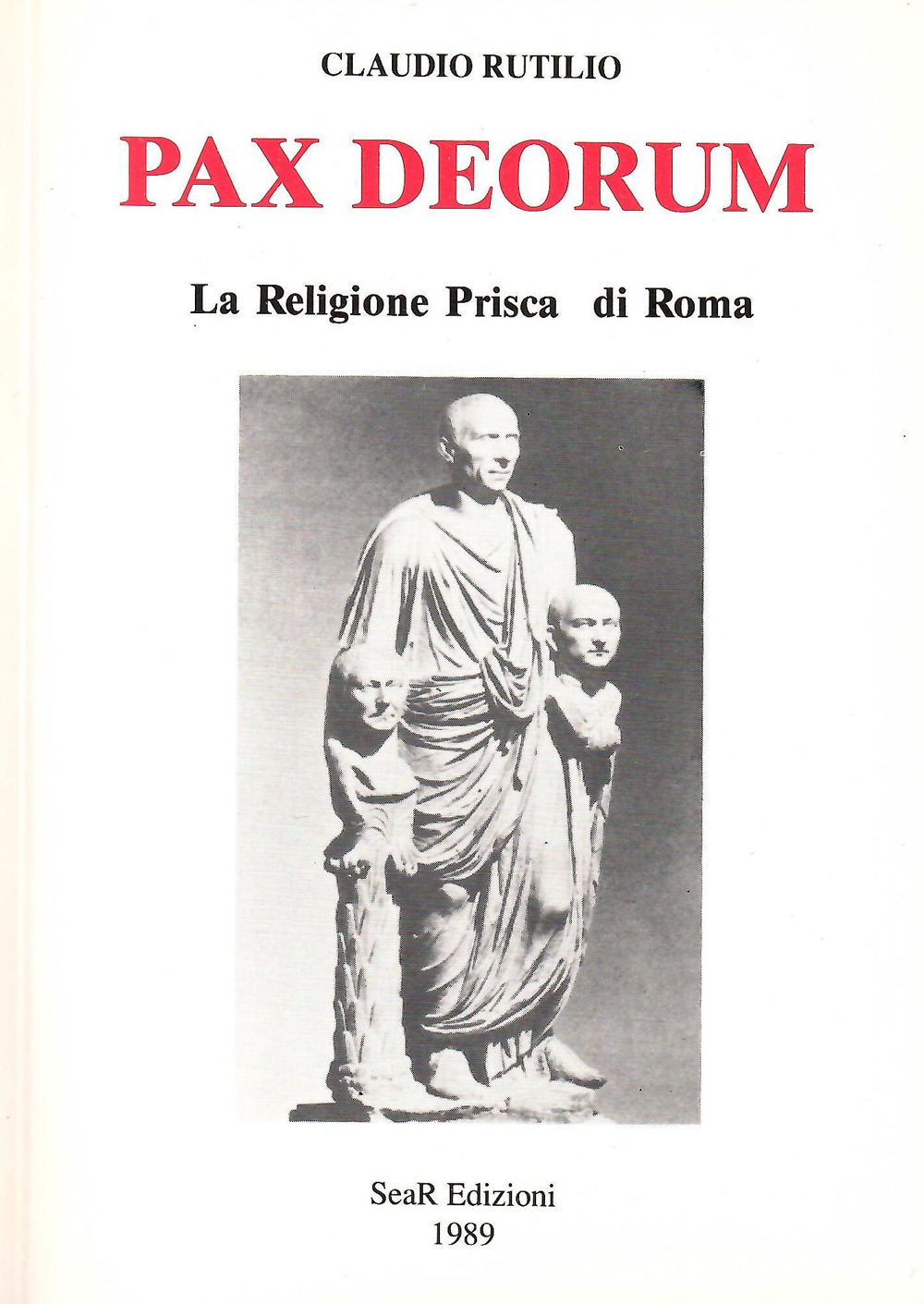 Pax deorum. La religione prisca di Roma