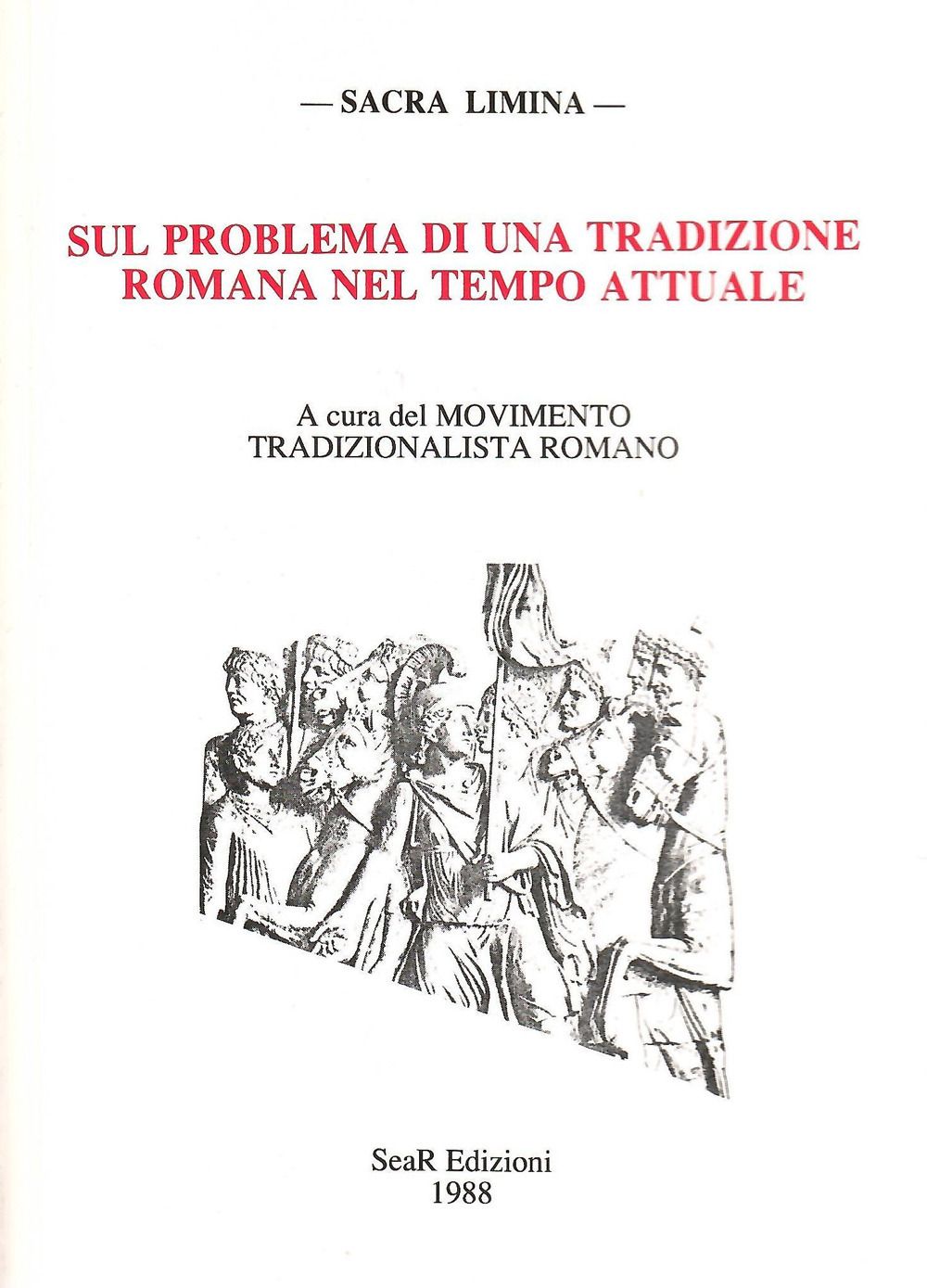 Sul problema di una tradizione romana nel tempo attuale