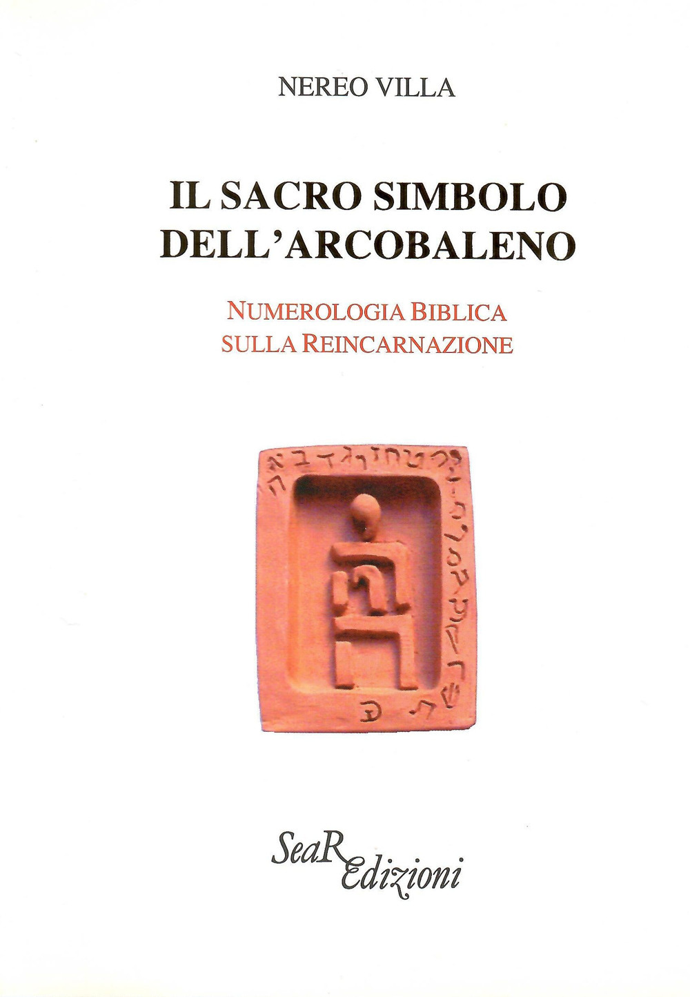 Il sacro simbolo dell'arcobaleno. Numerologia biblica sulla reincarnazione