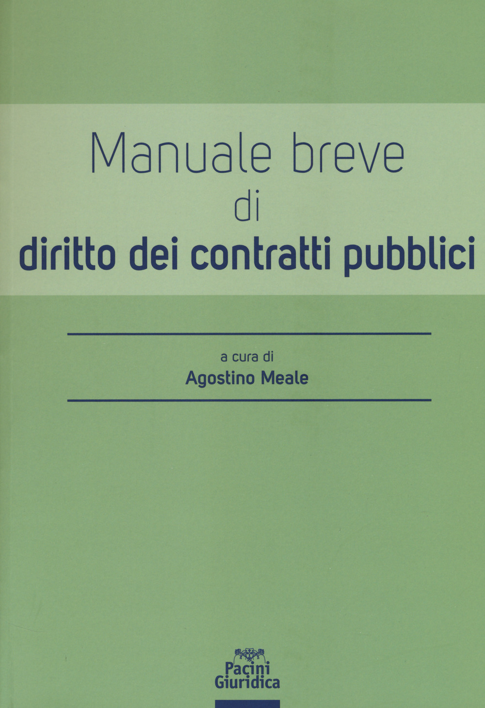 Manuale breve di diritto dei contratti pubblici