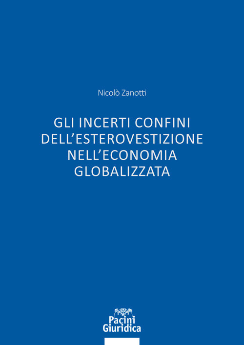 Gli incerti confini dell'esterovestizione nell'economia globalizzata