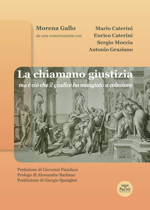 La chiamano giustizia. Ma è ciò che il giudice ha mangiato a colazione