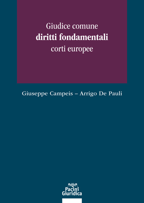 Giudice comune, diritti fondamentali, corti europee