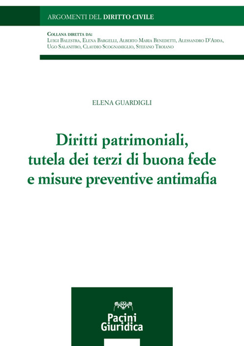 Diritti patrimoniali, tutela dei terzi di buona fede e misure preventive antimafia