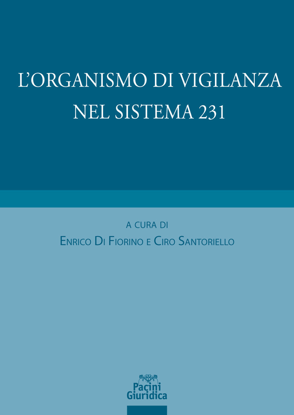 L'organismo di vigilanza nel sistema 231