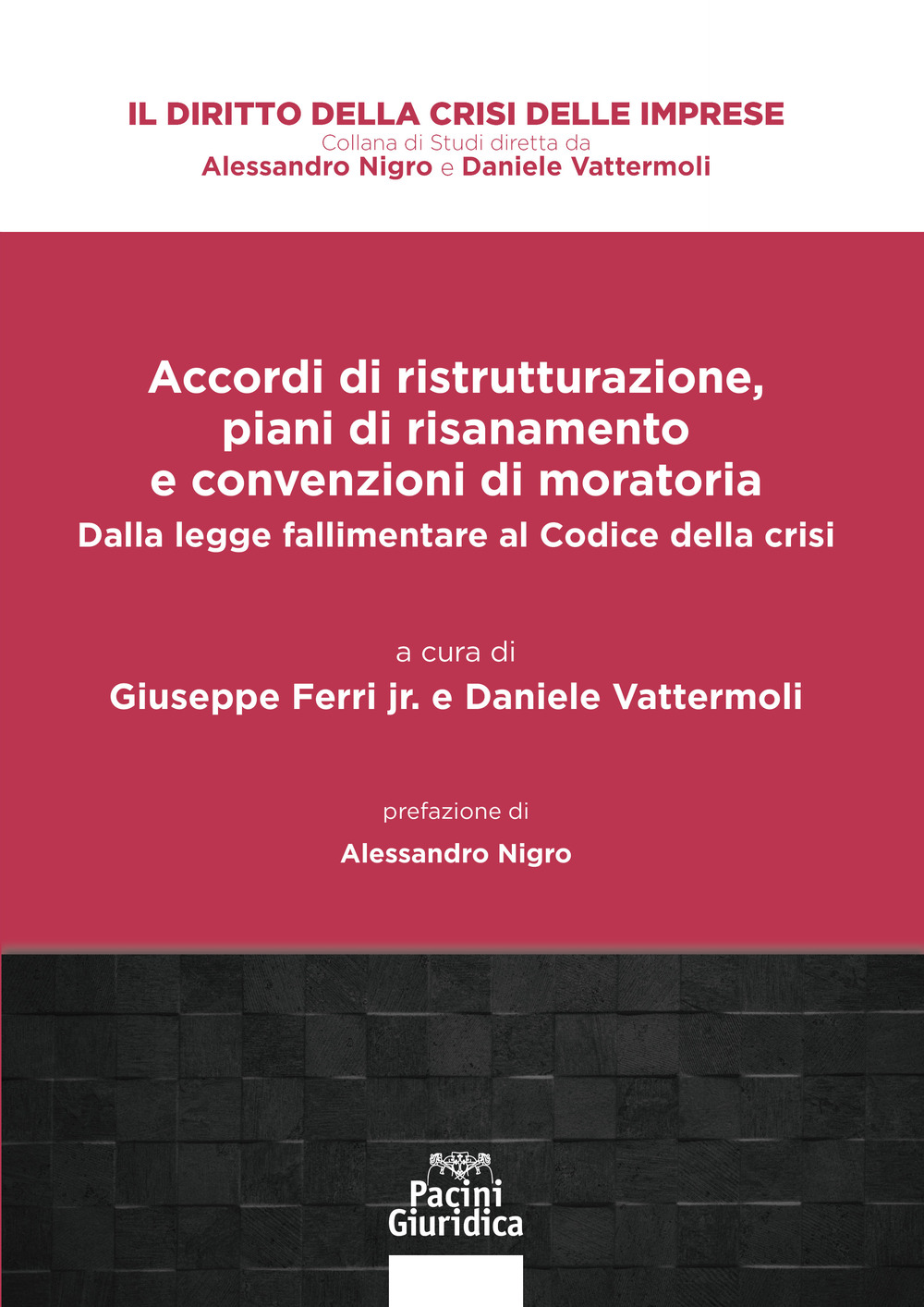 Accordi di ristrutturazione, piani di risanamento e convenzioni di moratoria. Dalla legge fallimentare al Codice della crisi