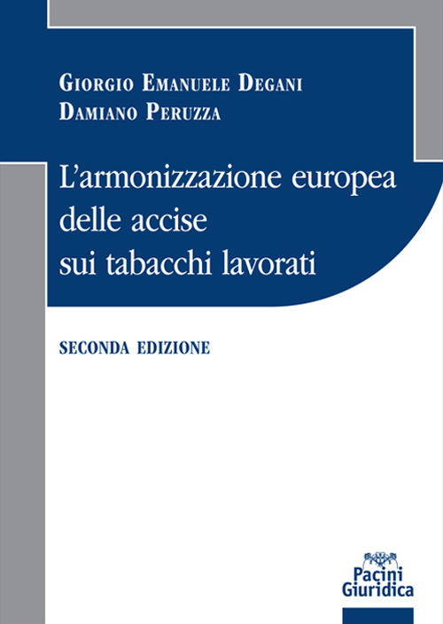 L'armonizzazione europea delle accise sui tabacchi lavorati