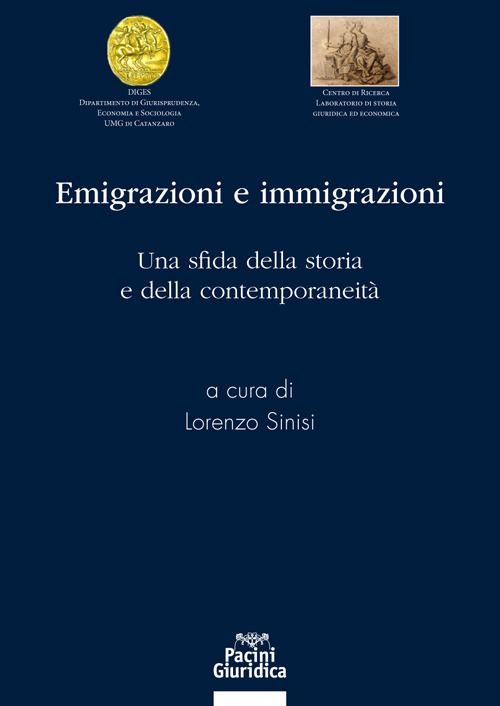 Emigrazioni e immigrazioni. Una sfida della storia e della contemporanetià