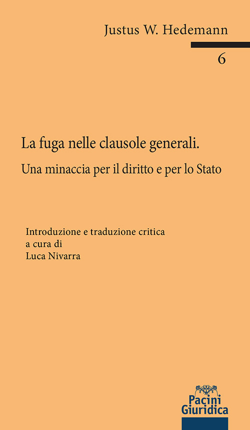 Fuga nelle clausole generali. Una minaccia per il diritto e per lo stato