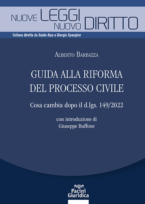 Guida alla riforma del processo civile. Cosa cambia dopo il d.lgs. 149/2022