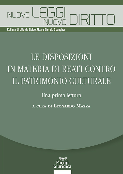 Le disposizioni in materia di reati contro il patrimonio culturale. Una prima lettura