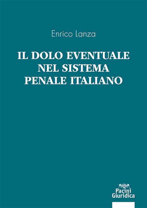 Il dolo eventuale nel sistema penale italiano