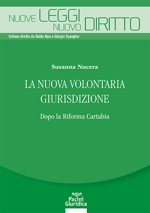 La nuova volontaria giurisdizione. Dopo la Riforma Cartabia