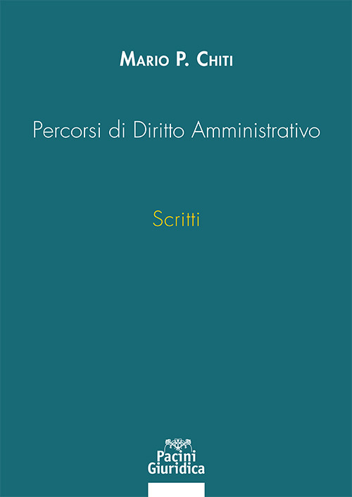 Percorsi di Diritto Amministrativo. Scritti