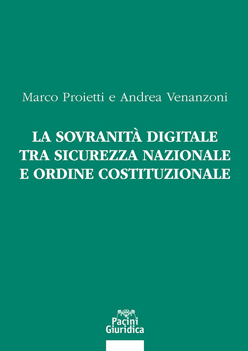 La sovranità digitale tra sicurezza nazionale e ordine costituzionale